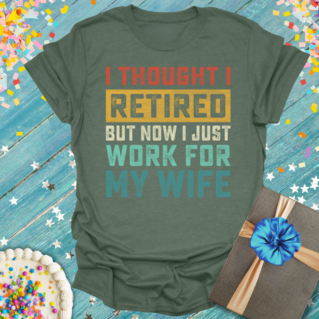 Epic Era Tees olive green I Thought I Retired ERA T-Shirt with colorful distressed text.