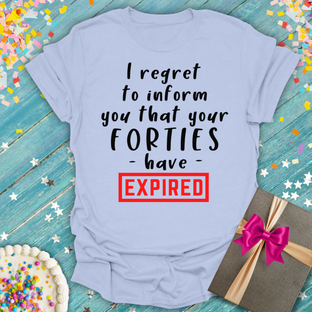I Regret To Inform You...T-Shirt