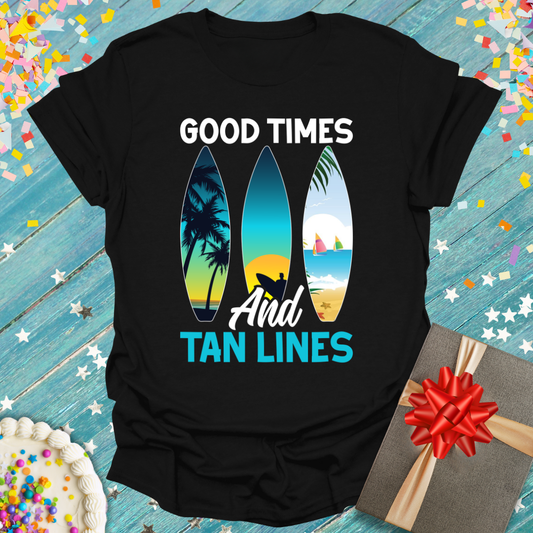 Good Times and Tan Lines T-Shirt