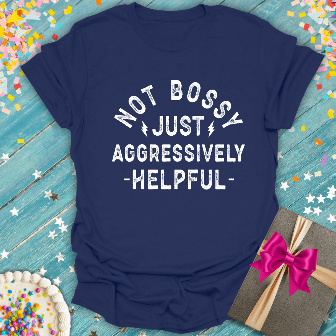 Not Bossy ERA T-Shirt