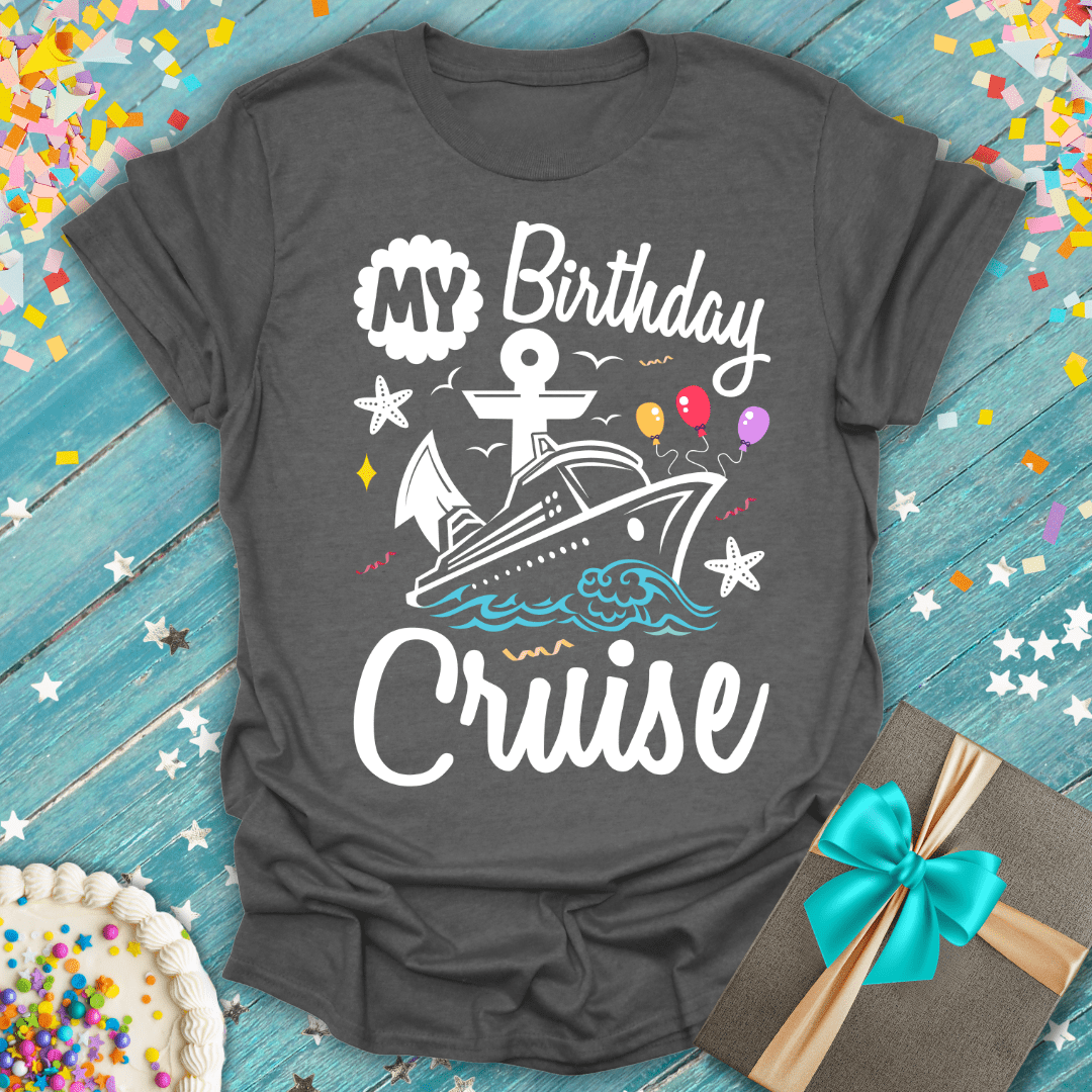 My Birthday Cruise ERA T-Shirt