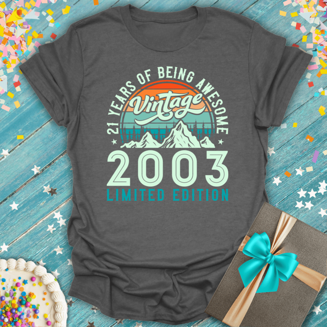 21 Years of Being Awesome 2003 T-Shirt