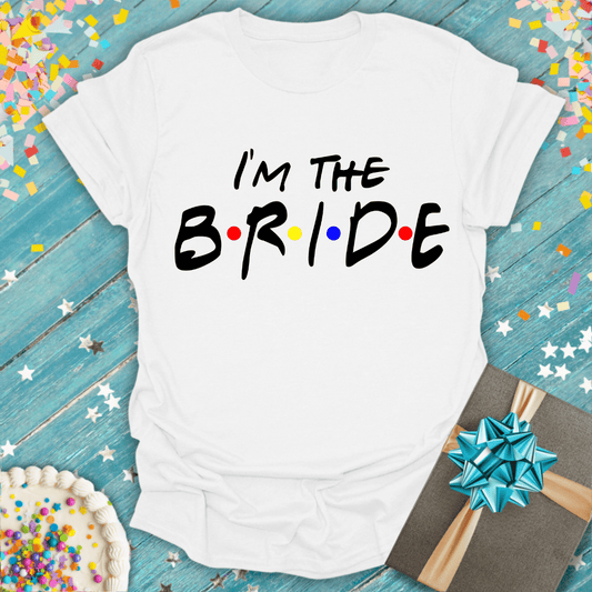 "I'm the Bride" Bachelorette T-Shirt — Personalized “I Do Crew” Matching Date & Name Tee