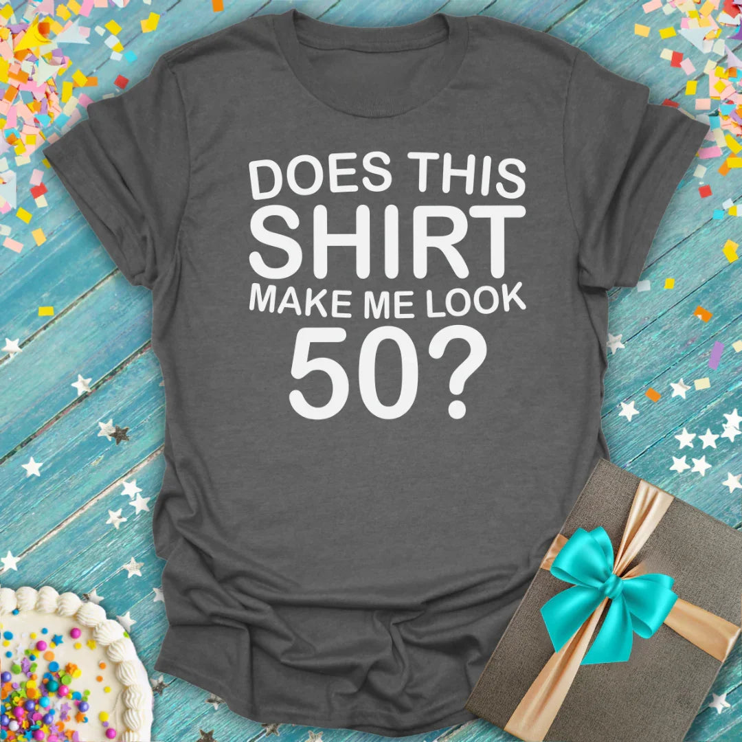 Charcoal Gray Funny 50th birthday t-shirt: 'Does this shirt make me look 50?' with cake, gift, and confetti