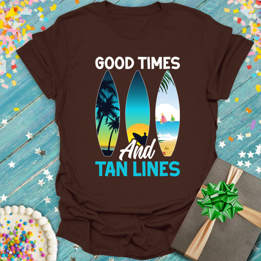 Good Times and Tan Lines T-Shirt