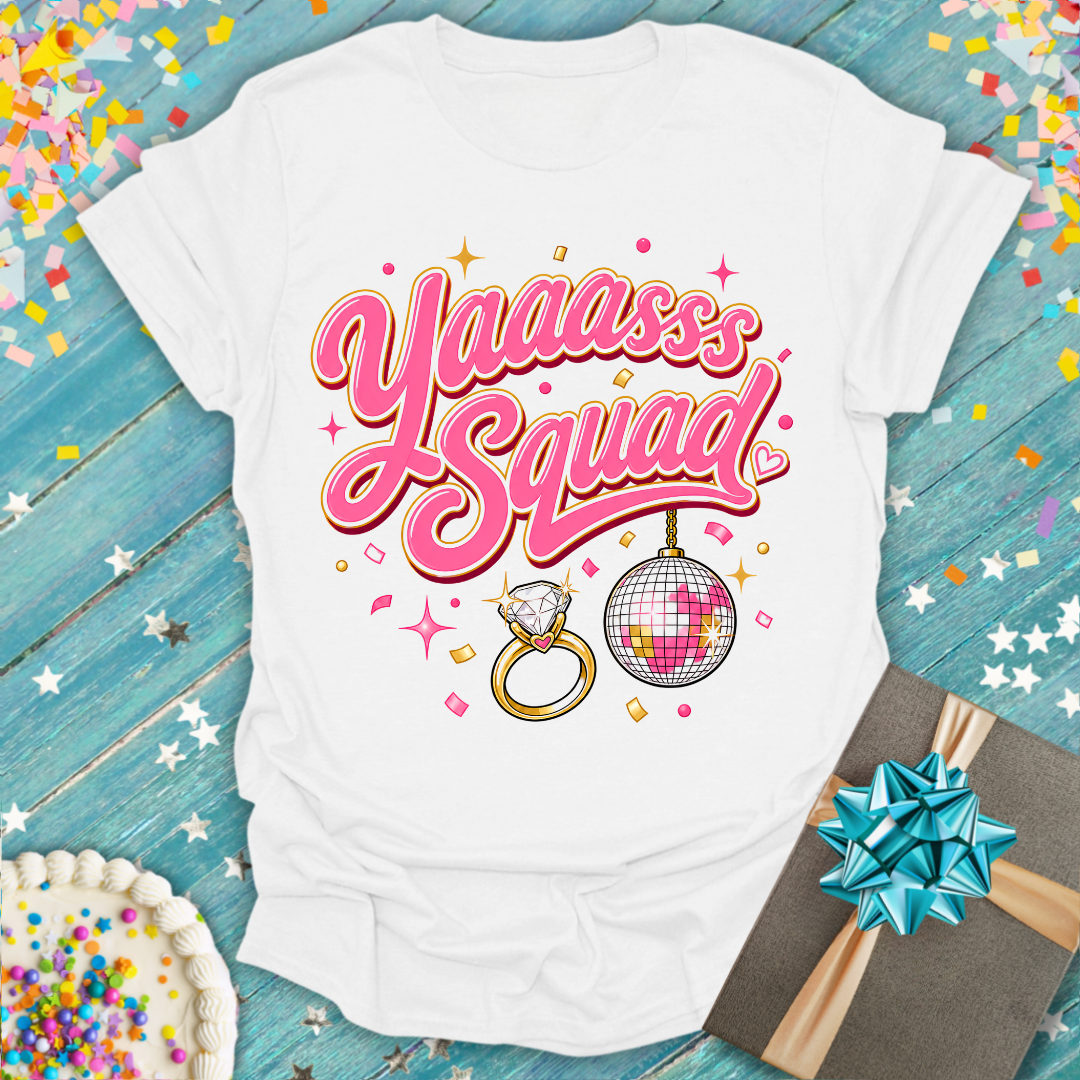 Yaaasss Squad! Bachelorette Party T-Shirts
