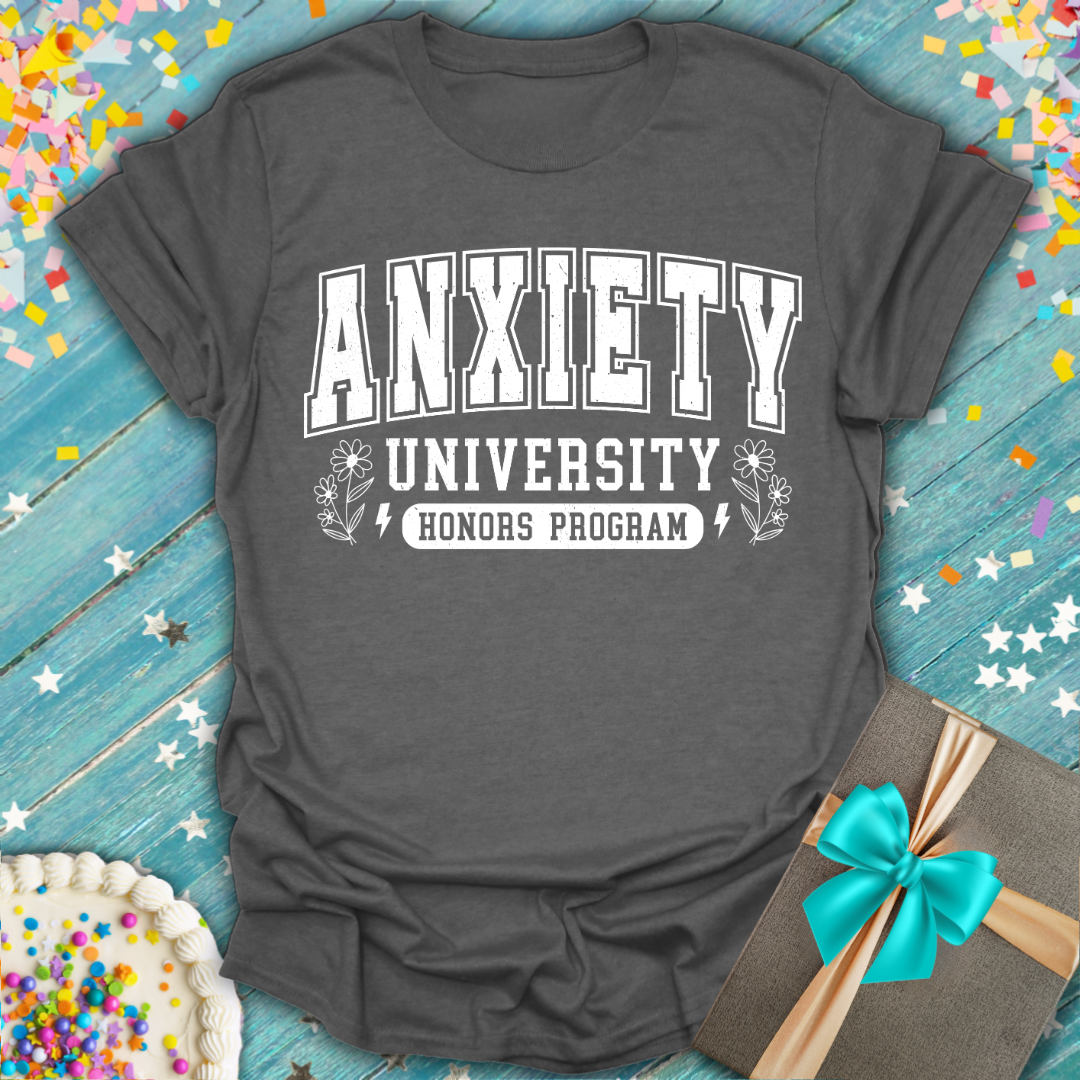 Anxiety University T-Shirt