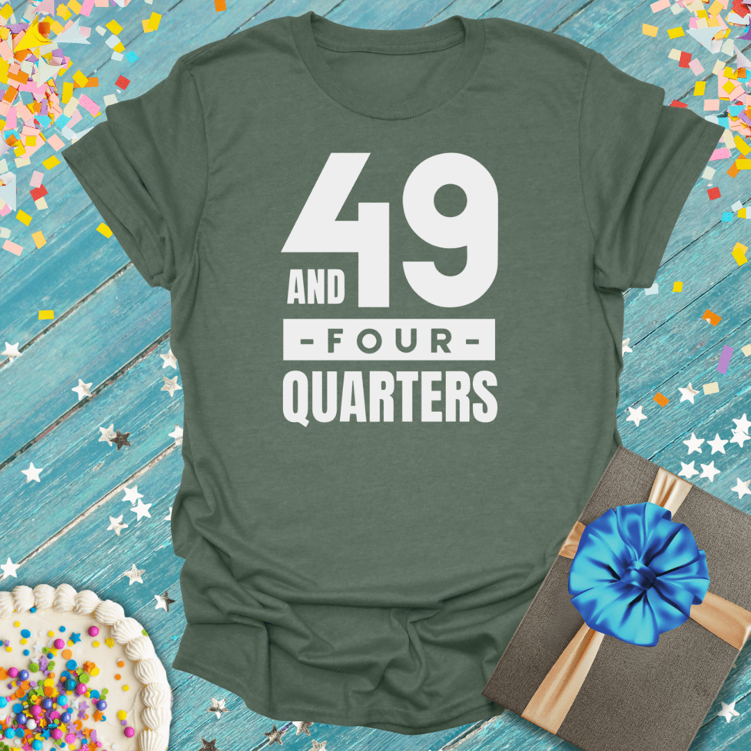 49 and 4 Quarters ERA T-Shirt