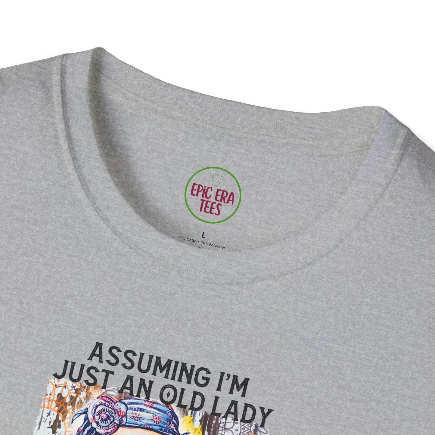 Assuming I'm Just and Old Lady ERA T-Shirt