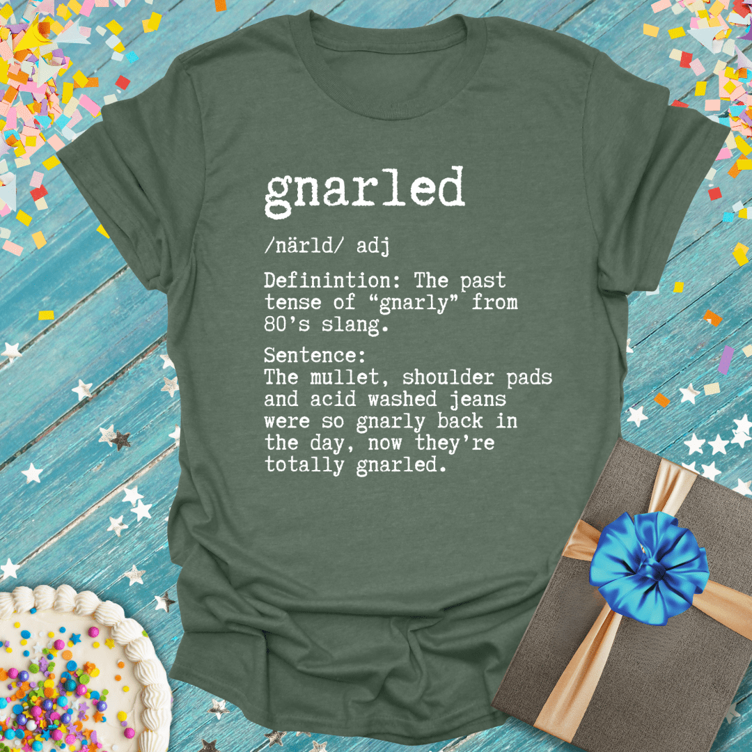 Gnarled Definition ERA T-Shirt